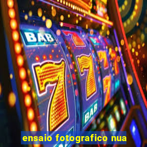 ensaio fotografico nua